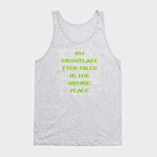 No Snowflake Ever Falls In The Wrong Place Zen Proverb Tank Top